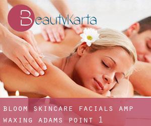 Bloom Skincare Facials & Waxing (Adams Point) #1