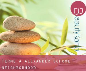 Terme a Alexander School Neighborhood