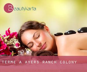 Terme a Ayers Ranch Colony