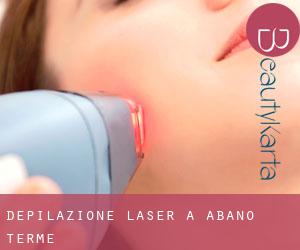 Depilazione laser a Abano Terme