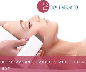 Depilazione laser a Abstetter Hof