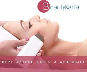 Depilazione laser a Achenbach