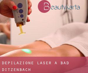 Depilazione laser a Bad Ditzenbach