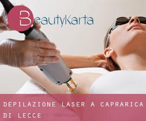 Depilazione laser a Caprarica di Lecce