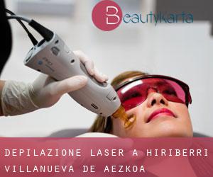 Depilazione laser a Hiriberri / Villanueva de Aezkoa