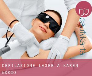 Depilazione laser a Karen Woods