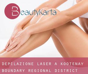Depilazione laser a Kootenay-Boundary Regional District Depilazione laser a Kootenay-Boundary Regional District