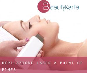 Depilazione laser a Point of Pines