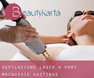 Depilazione laser a Port Macquarie-Hastings