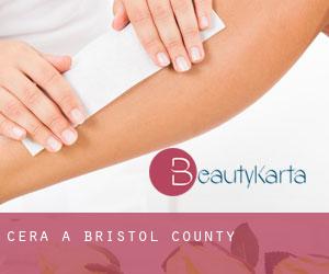 Cera a Bristol County Cera a Bristol County