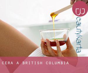 Cera a British Columbia Cera a British Columbia