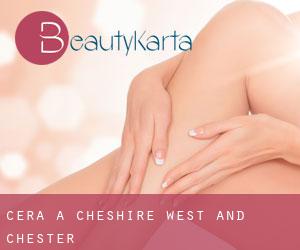 Cera a Cheshire West and Chester Cera a Cheshire West and Chester