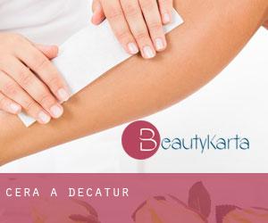 Cera a Decatur Cera a Decatur