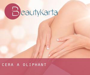 Cera a Oliphant Cera a Oliphant