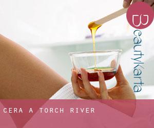 Cera a Torch River