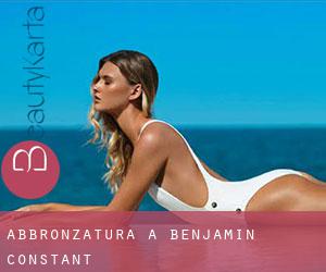 Abbronzatura a Benjamin Constant Abbronzatura a Benjamin Constant