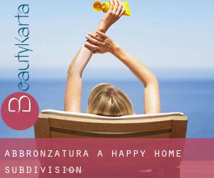 Abbronzatura a Happy Home Subdivision