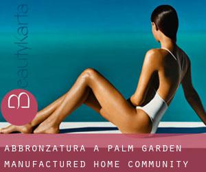 Abbronzatura a Palm Garden Manufactured Home Community