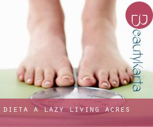 Dieta a Lazy Living Acres