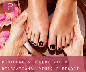 Pedicure a Desert Vista Recreational Vehicle Resort