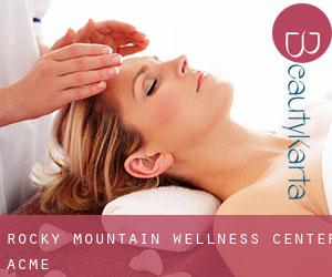 Rocky Mountain Wellness Center (Acme)