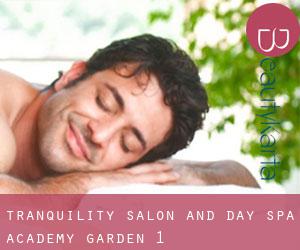 Tranquility Salon and Day Spa (Academy Garden) #1